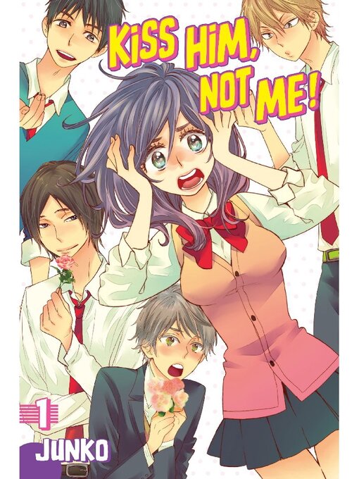 Title details for Kiss Him, Not Me, Volume 1 by Junko - Available